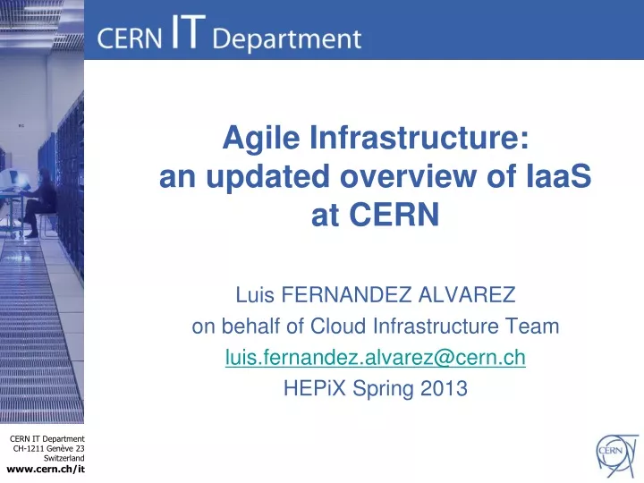 agile infrastructure an updated overview of iaas at cern