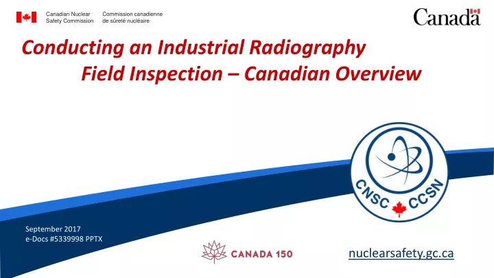 conducting an industrial radiography field inspection canadian overview