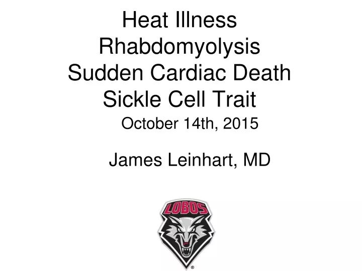 heat illness rhabdomyolysis sudden cardiac death sickle cell trait