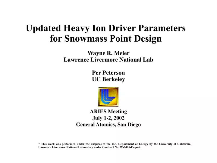 updated heavy ion driver parameters for snowmass point design