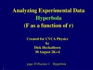 Analyzing Experimental Data Hyperbola (F as a function of r)