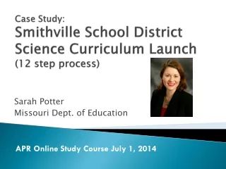 Case Study:  Smithville School District Science Curriculum Launch (12 step process)