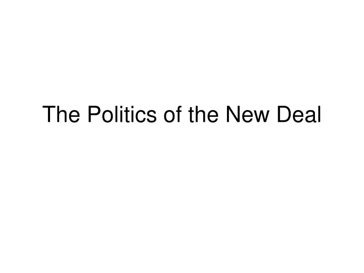 the politics of the new deal