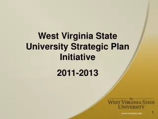 West Virginia State University Strategic Plan Initiative 2011-2013