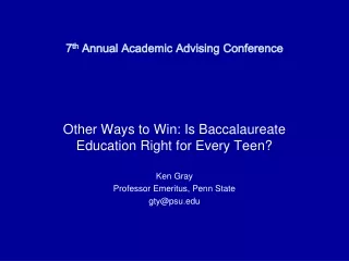 7 th  Annual Academic Advising Conference