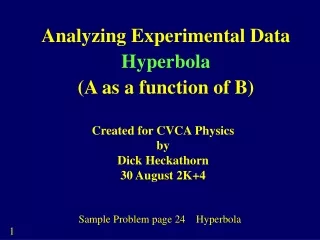 Analyzing Experimental Data Hyperbola (A as a function of B)