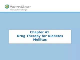 Chapter 41 Drug Therapy for Diabetes Mellitus