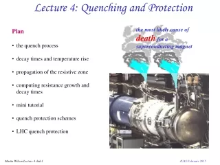Lecture 4: Quenching and Protection