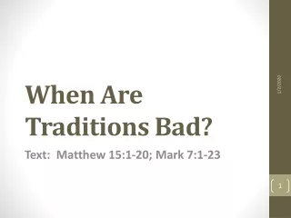 When Are Traditions Bad?