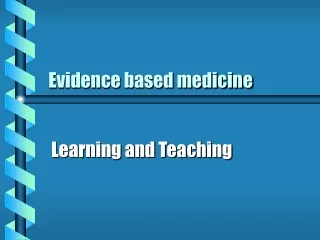 Evidence based medicine