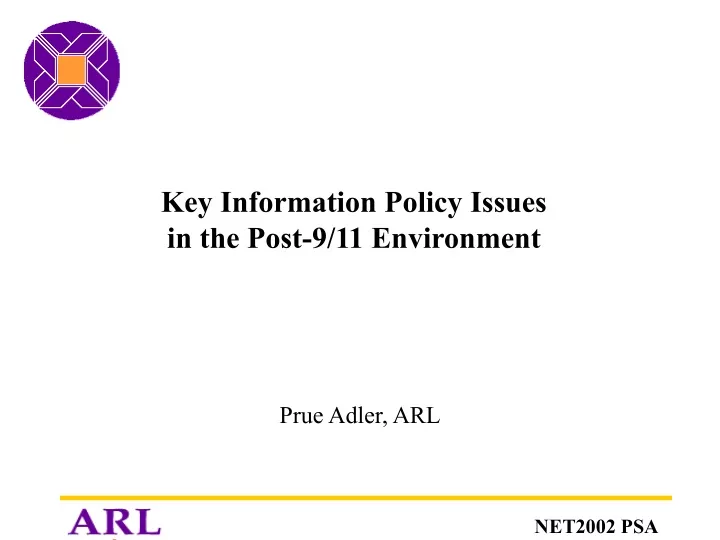 key information policy issues in the post 9 11 environment