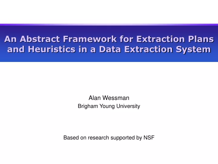 an abstract framework for extraction plans and heuristics in a data extraction system