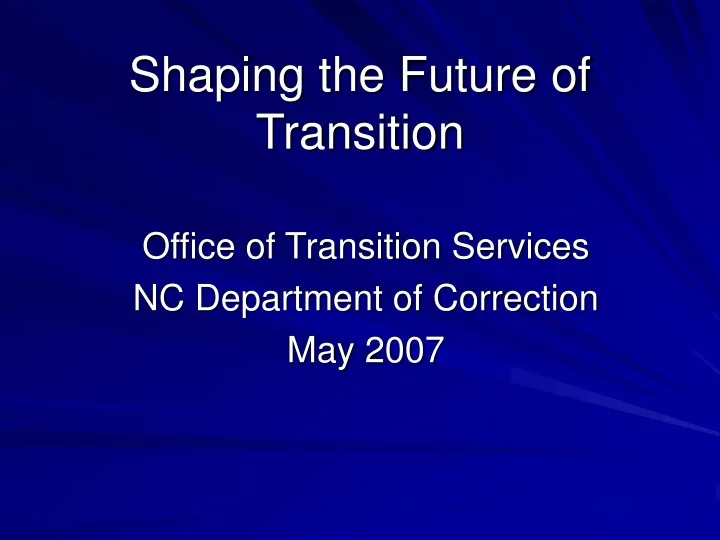shaping the future of transition
