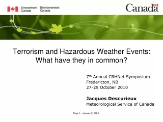 Terrorism and Hazardous Weather Events: What have they in common?