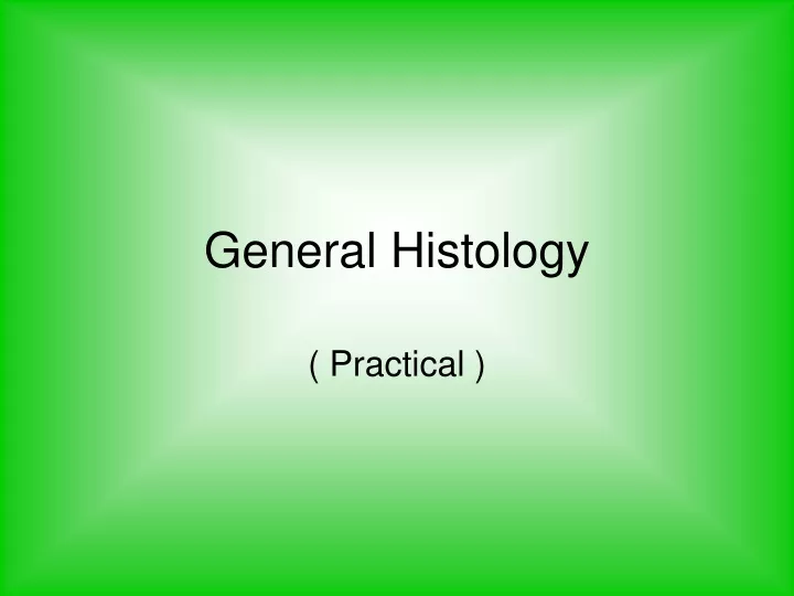 general histology