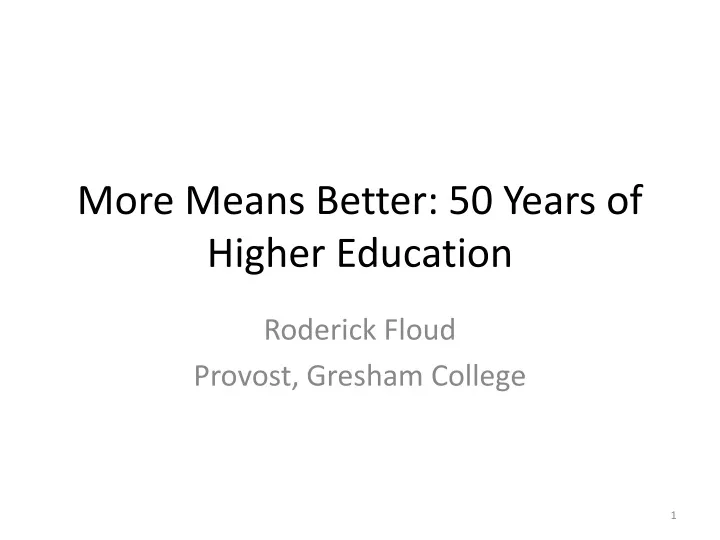 more means better 50 years of higher education