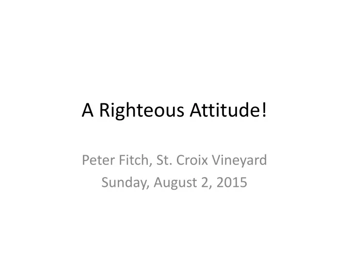a righteous attitude
