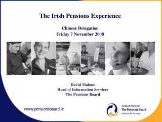 The Irish Pensions Experience Chinese Delegation Friday 7 November 2008