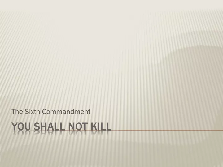 the sixth commandment