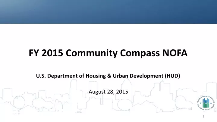 fy 2015 community compass nofa u s department o f housing urban development hud