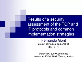 Results of a security assessment of the TCP and IP protocols and common implementation strategies
