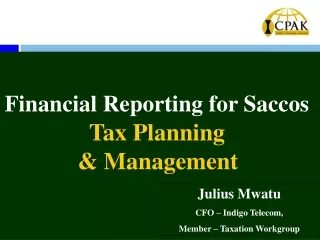 Financial Reporting for Saccos Tax Planning  &amp; Management