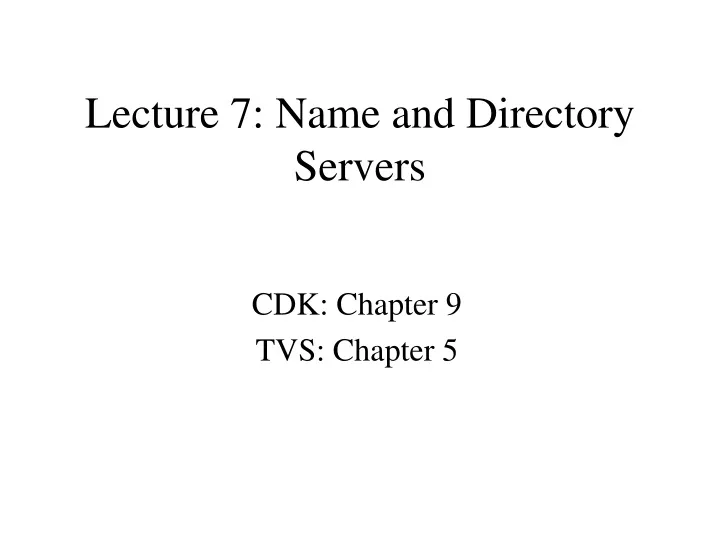 lecture 7 name and directory servers