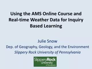 Using the AMS Online Course and Real-time Weather Data for Inquiry Based Learning