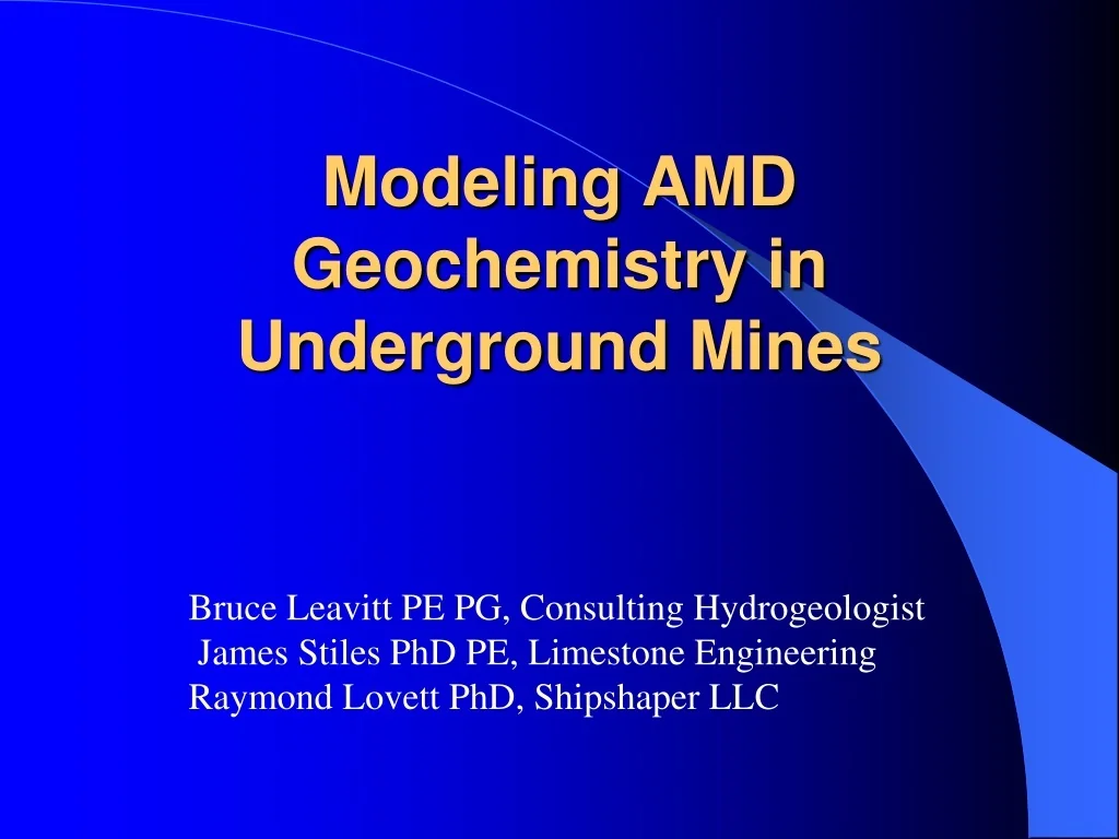 PPT - Modeling AMD Geochemistry in Underground Mines PowerPoint ...