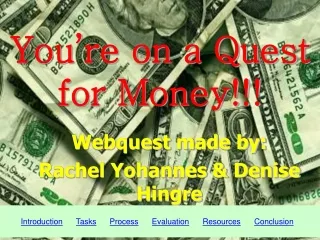 You’re on a Quest for Money!!!