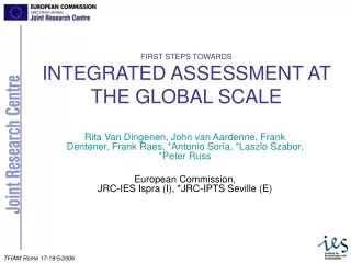 FIRST STEPS TOWARDS INTEGRATED ASSESSMENT AT THE GLOBAL SCALE