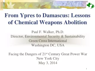 From Ypres to Damascus: Lessons  of Chemical Weapons Abolition