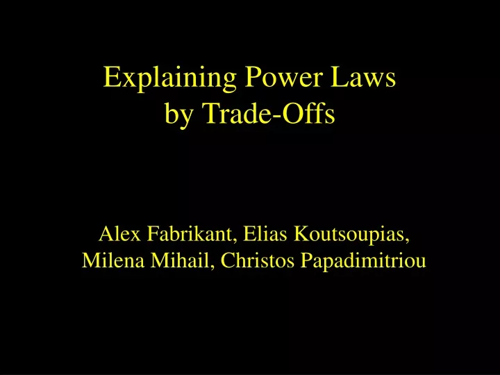 explaining power laws by trade offs