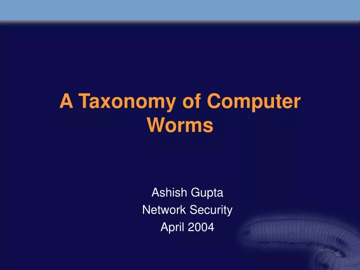a taxonomy of computer worms