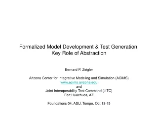 Formalized Model Development &amp; Test Generation:  Key Role of Abstraction