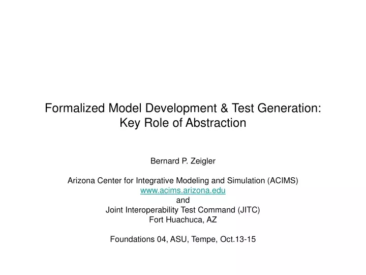 formalized model development test generation key role of abstraction