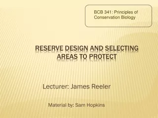 Reserve Design and Selecting Areas to Protect
