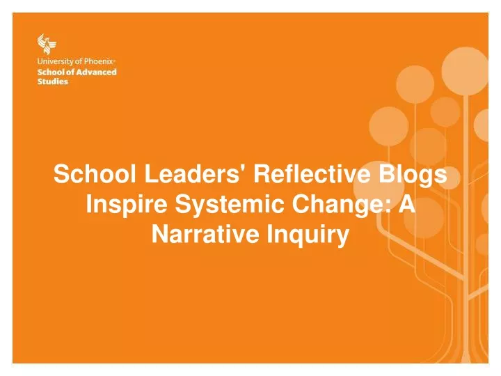 school leaders reflective blogs inspire systemic change a narrative inquiry