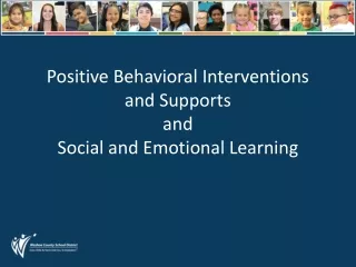 Positive Behavioral Interventions and Supports  and  Social and Emotional Learning
