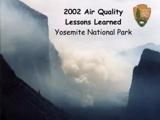 2002 Air Quality Lessons Learned Yosemite National Park