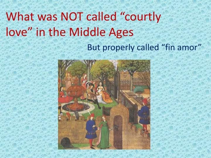 what was not called courtly love in the middle ages