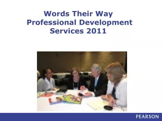 Words Their Way   Professional Development Services 2011