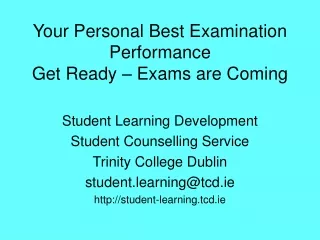 Your Personal Best Examination Performance Get Ready – Exams are Coming