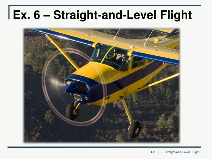 ex 6 straight and level flight