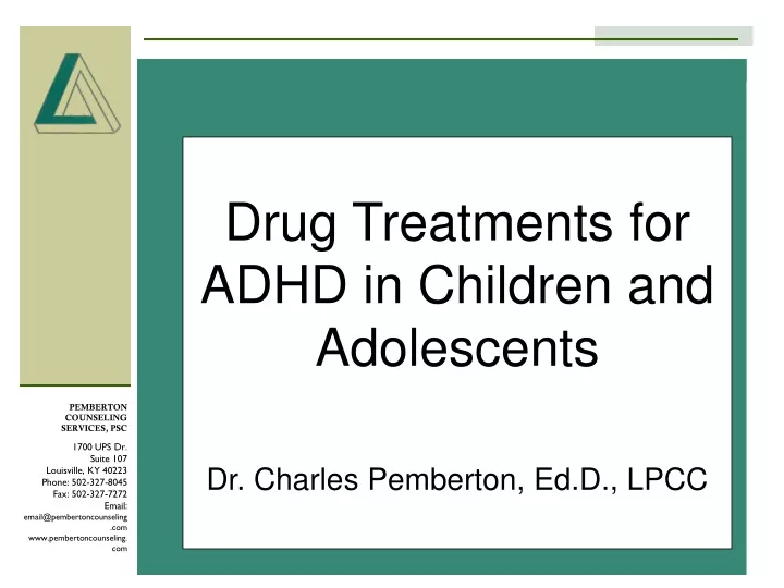 drug treatments for adhd in children and adolescents dr charles pemberton ed d lpcc