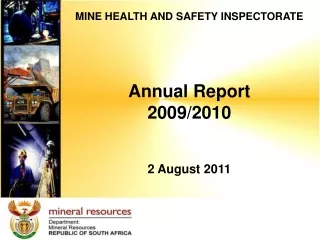 MINE HEALTH AND SAFETY INSPECTORATE Annual Report 2009/2010 2 August 2011