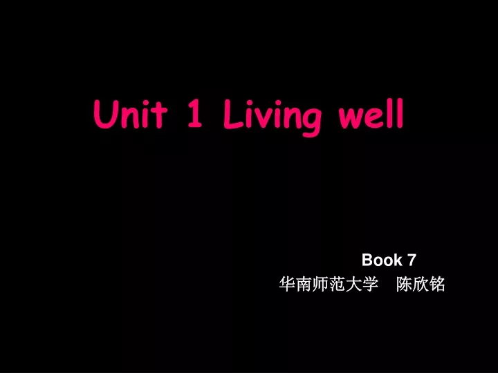 unit 1 living well book 7