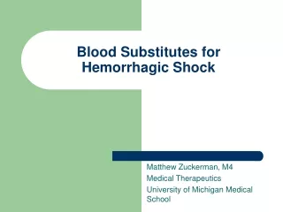 Blood Substitutes for Hemorrhagic Shock
