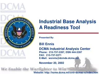 Industrial Base Analysis  A Readiness Tool Presented By: Bill Ennis