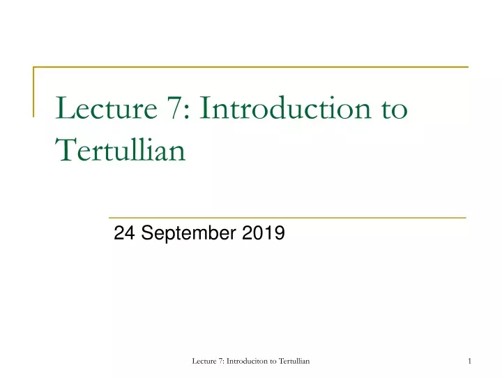 lecture 7 introduction to tertullian